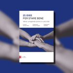 Non solo economia: il benessere dell’Uomo come concetto multidisciplinare. Recensione a 21 idee per stare bene, di Gennaro Ponte